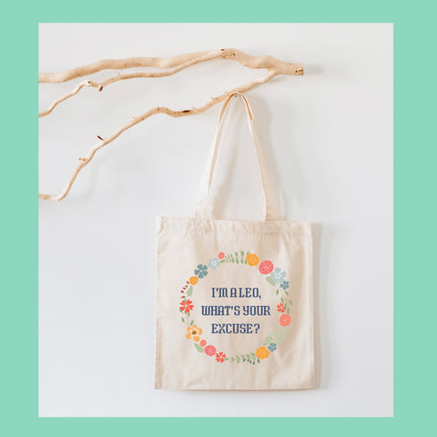 “I’m a Leo, what’s your excuse” cottage core tote bag
