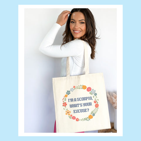 “I’m a Scorpio, what’s your excuse” pastel cottage core tote bag