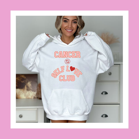 Cancer self love club hoodie