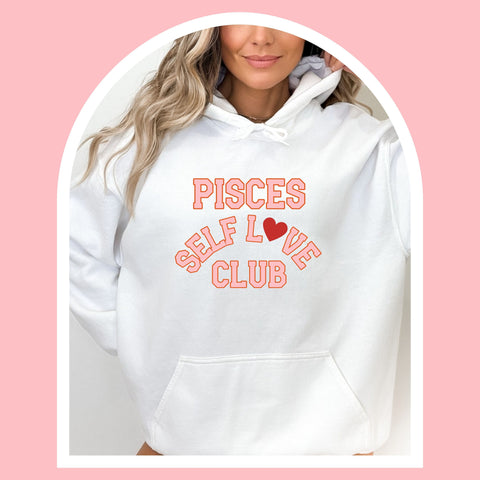 Pisces self love club hoodie
