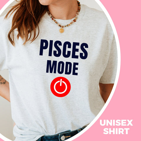 Pisces mode on shirt