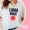 Libra shirt Libra mode on zodiac star sign astrology tee graphic t-shirt birthday gift for women t shirt