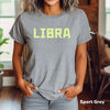 Libra shirt grey neon light green fluorescent zodiac star sign astrology tee trendy graphic t-shirt birthday gift for women t shirt