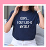 Leo shirt Oops I out Leo-d myself zodiac star sign astrology tee funny trendy aesthetic graphic t-shirt birthday gift for women t shirt