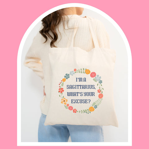 “I’m a Sagittarius, what’s your excuse” pastel cottage core tote bag