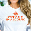 Scorpio shirt Keep Calm I’m a Scorpio crown zodiac star sign astrology tee t-shirt birthday gift for women t shirt