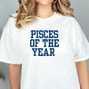 Pisces shirt Pisces of the year retro varsity zodiac star sign astrology tee t-shirt birthday gift for women t shirt
