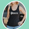 Pisces tank top black gothic old English font razor back tank zodiac star sign astrology tee t-shirt birthday gift for women