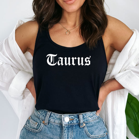 Taurus tank top black gothic old English font razor back tank zodiac star sign astrology tee t-shirt birthday gift for women