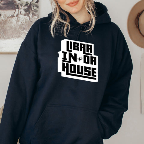 Libra In Da House hoodie