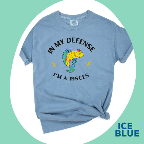 In my defense I’m a Pisces shirt