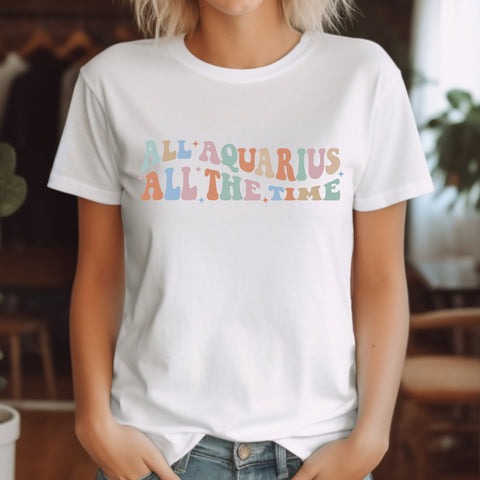 All Aquarius all the time shirt